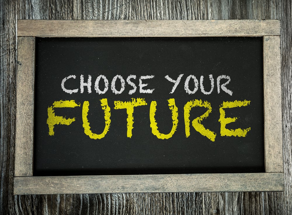 Choose Your Future written on chalkboard