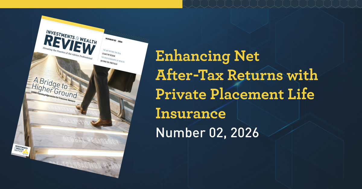 Enhancing Net After-Tax Returns with Private Placement Life Insurance