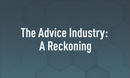 The Advice Industry: A Reckoning
