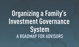 Organizing a Family’s Investment Governance System