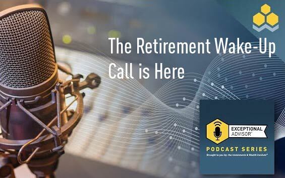 The Retirement Wake-Up Call is Here