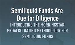 Semiliquid Funds Are Due for Diligence