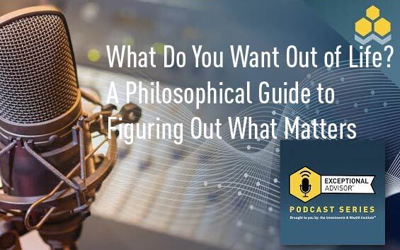 What Do You Want Out of Life? A Philosophical Guide to Figuring Out What Matters